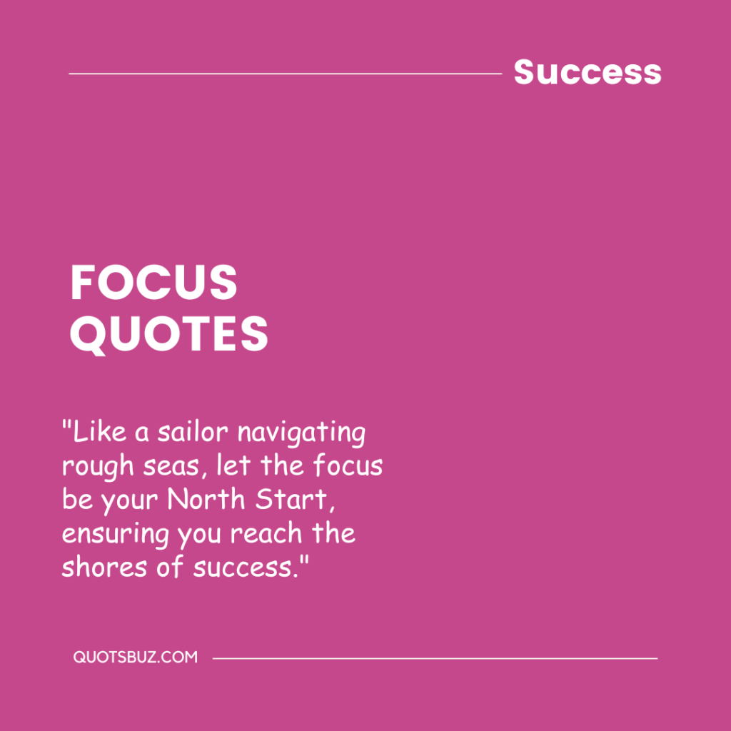 Focus Quotes For North Star-Quotesbuz