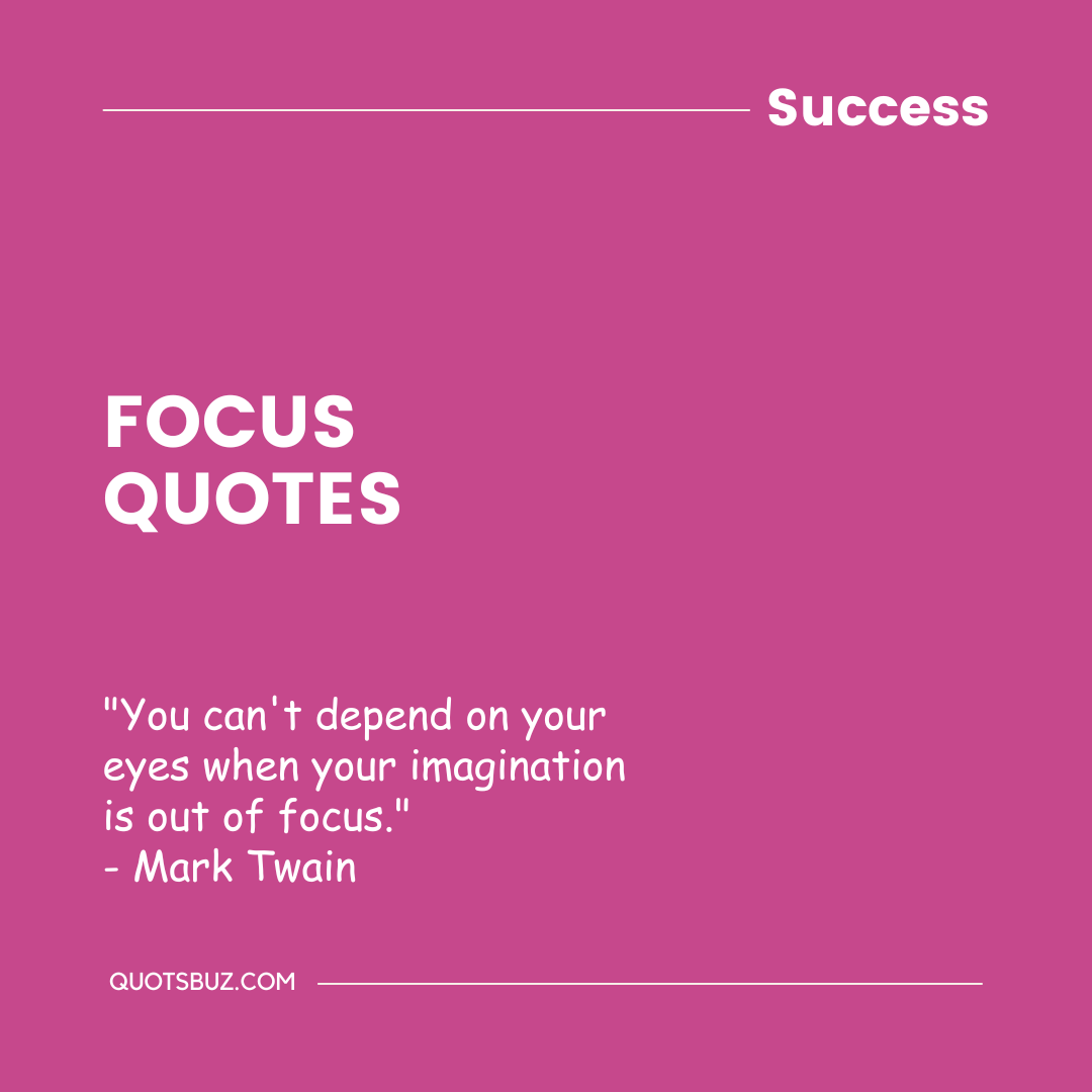 Best Focus Quotes For Yourself-Quotesbuz